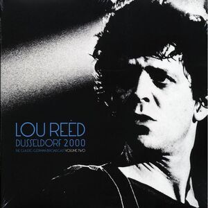 Lou Reed - Dusseldorf 2000 Volume 2: The Classic German Broadcast (2xLP) - Vinyl
